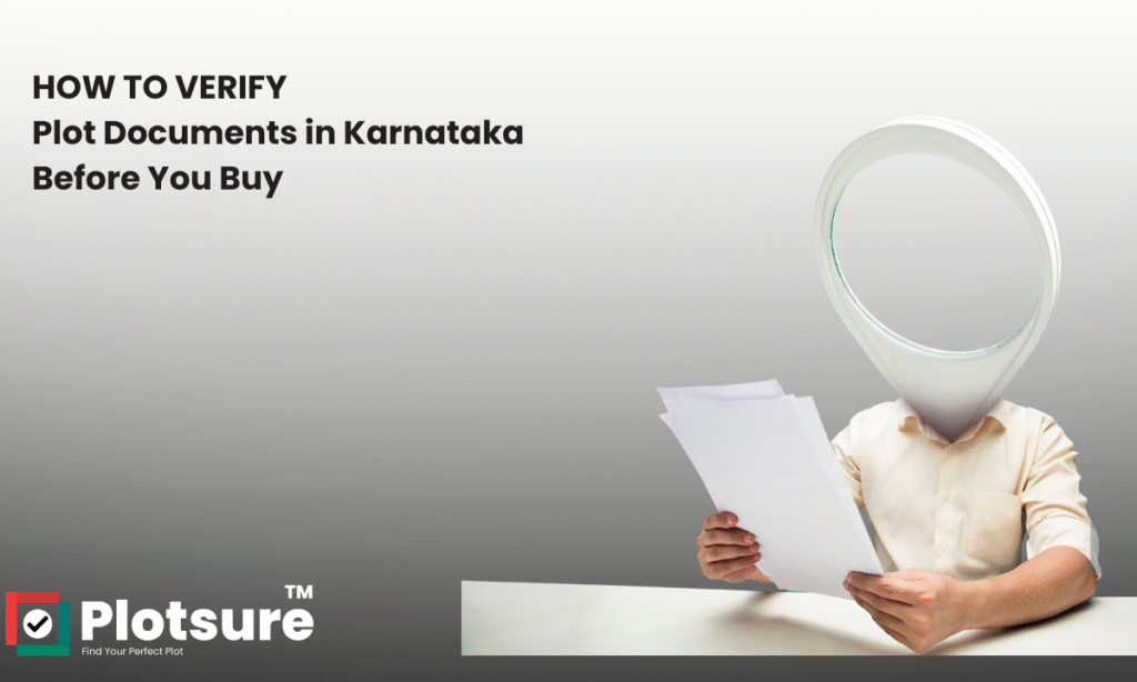HOW TO VERIFY Plot Documents in Karnataka Before You Buy
